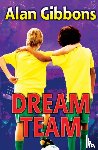 Gibbons, Alan - Dream Team