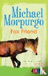 Morpurgo, Michael - Fox Friend