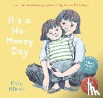 Milner, Kate - It's a No-Money Day