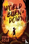 Cole, Steve - World Burn Down