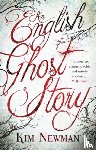 Newman, Kim - An English Ghost Story