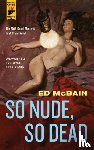 McBain, Ed - So Nude, So Dead
