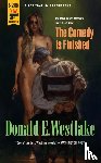 Westlake, Donald E. - The Comedy is Finished
