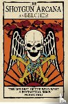 Belcher, R. S. - Shotgun Arcana