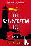 Mahon, Tom - The Ballycotton Job