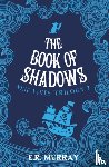 Murray, E.R. - The Book of Shadows