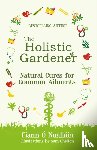 O Nuallain, Fiann - The Holistic Gardener: Natural Cures for Common Ailments