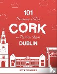 Fitzpatrick, Mr Pat - 101 Reasons Why Cork is Better than Dublin