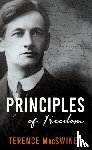 MacSwiney, Terence - Principles of Freedom
