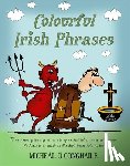 O Conghaile, Micheal - Colourful Irish Phrases