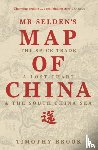 Brook, Timothy - Mr Selden's Map of China