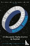 Brooks, Michael - At the Edge of Uncertainty
