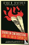 Harvey, David - Seventeen Contradictions and the End of Capitalism