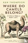 Thompson, Ken - Where Do Camels Belong?