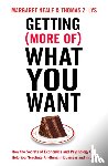 Neale, Margaret A., Lys, Thomas Z. - Getting (More Of) What You Want