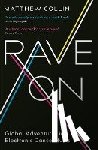 Collin, Matthew - Rave On