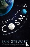 Stewart, Professor Ian - Calculating the Cosmos