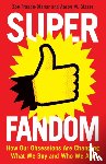 Fraade-Blanar, Zoe, Glazer, Aaron M. - Superfandom