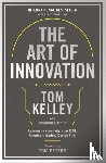 Kelley, Tom - The Art Of Innovation