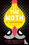 Moth, The - The Moth - All These Wonders