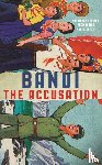 Bandi - Bandi: Accusation