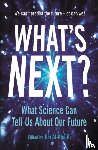  - What's Next?