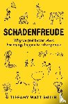 Watt Smith, Tiffany - Schadenfreude