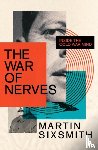 Sixsmith, Martin - The War of Nerves