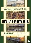 Bradley, Simon - Bradley's Railway Guide