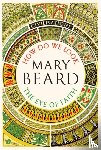 Beard, Mary - Civilisations: How Do We Look / The Eye of Faith