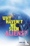 Rickard Stephen - Why Haven't We Seen Aliens (PB)