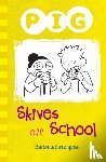 Catchpole Barbara - Pig Skives off School