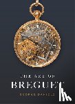 Daniels, George - The Art of Breguet