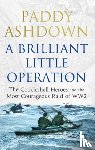 Ashdown, Paddy - A Brilliant Little Operation