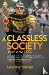 Turner, Alwyn W - A Classless Society