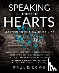 Lowe, Paul D - Speaking from Our Hearts