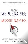 Murphy, Martin - From Mercenaries To Missionaries