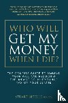 Ritchie, Stuart - Who Will Get My Money When I Die?