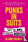 Palmer, Blaire - Punks in Suits