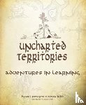 Roberts, Hywel, Kidd, Debra - Uncharted Territories