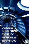 Verne, Jules - Jules Verne's Early Novels 1864-70, Unabridged, A Journey to the Center of the Earth, From the Earth to the Moon, Round the Moon, The English at the North Pole, The Field of Ice (The Adventures of Captain Hatteras Parts I and II), In Search of the C