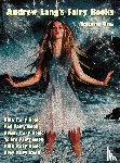 Lang, Andrew - Andrew Lang's Fairy Books, Volume 1 (illustrated and Unabridged)