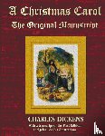 Dickens, Charles - A Christmas Carol - The Original Manuscript in Original Size - with Original Illustrations