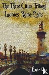 Zola, Emile - The Three Cities Trilogy - Lourdes, Rome, Paris