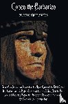 Howard, Robert E - Conan the Barbarian, selected short stories including Gods of the North, Iron Shadows in the Moon, Queen of the Black Coast, The Devil in Iron, The People of the Black Circle, A Witch Shall be Born, Jewels of Gwahlur, Beyond the Black River, Shadows