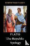 Plato - The Republic and Apology