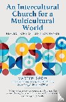 Snow, Martyn, Ngoy, Lusa Nsenga, Muthalaly, Saju - An Intercultural Church for a Multicultural World