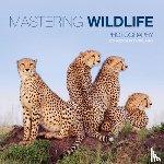 Garvey–williams, R - Mastering Wildlife Photography