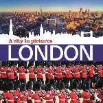  - London - A City in Pictures