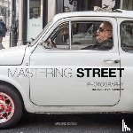 Duckett, Brian Lloyd - Mastering Street Photography